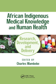 African Indigenous Medical Knowledge and Human Health by Charles Wambebe, 9781032095806