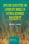Applying Ecosystem and Landscape Models in Natural Resource Management by Robert E. Keane, 9780367779290