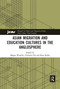 Asian Migration and Education Cultures in the Anglosphere by Megan Watkins, Christina Ho, Rose Butler, 9780367661663