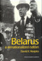 Belarus (A Denationalized Nation) by David Marples, 9789057023439
