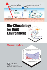 Bio-Climatology for Built Environment by Masanori Shukuya, 9780367780418