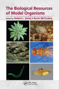 The Biological Resources of Model Organisms by Robert L. Jarret, Kevin McCluskey, 9781032090955