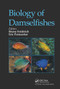 Biology of Damselfishes by Bruno Frédérich, Eric Parmentier, 9780367782887