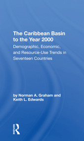 The Caribbean Basin To The Year 2000 by Norman A Graham, Keith L Edwards, 9780367305970