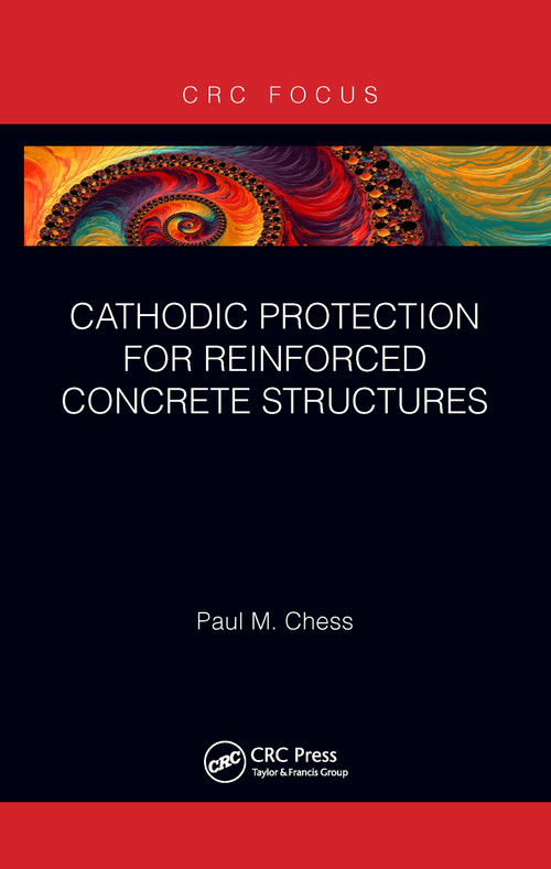 Cathodic Protection for Reinforced Concrete Structures - 9781032094519 by Paul M. Chess, 9781032094519