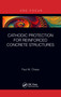 Cathodic Protection for Reinforced Concrete Structures - 9781032094519 by Paul M. Chess, 9781032094519