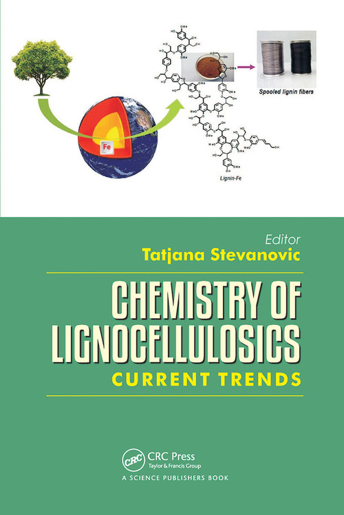 Chemistry of Lignocellulosics (Current Trends) by Tatjana Stevanovic, 9780367780869