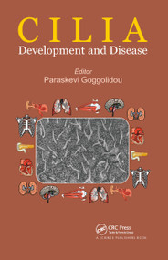 Cilia (Development and Disease) by Paraskevi Goggolidou, 9780367781453
