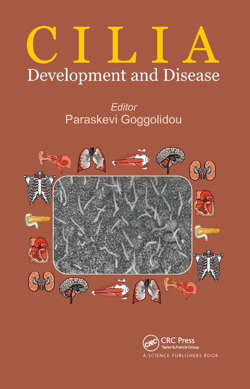 Cilia (Development and Disease) by Paraskevi Goggolidou, 9780367781453