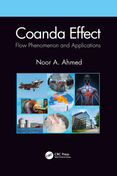 Coanda Effect (Flow Phenomenon and Applications) by Noor A Ahmed, 9781032090320