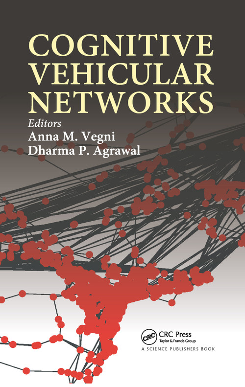 Cognitive Vehicular Networks by Anna Maria Vegni, Dharma P. Agrawal, 9780367783198