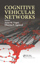 Cognitive Vehicular Networks by Anna Maria Vegni, Dharma P. Agrawal, 9780367783198
