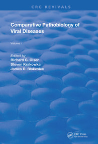 Comparative Pathobiology of Viral Diseases by Richard G. Olsen, Steven Krakowka, James R. Blakeslee, Jr., 9780367252212