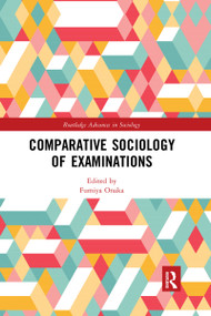 Comparative Sociology of Examinations - 9780367671389 by Fumiya Onaka, 9780367671389