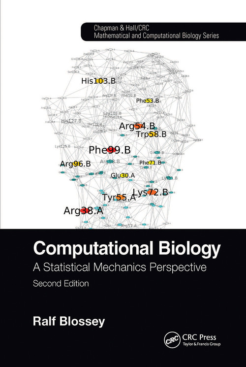 Computational Biology (A Statistical Mechanics Perspective, Second Edition) by Ralf Blossey, 9780367779740