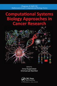 Computational Systems Biology Approaches in Cancer Research by Inna Kuperstein, Emmanuel Barillot, 9780367776664