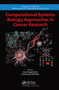 Computational Systems Biology Approaches in Cancer Research by Inna Kuperstein, Emmanuel Barillot, 9780367776664