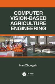 Computer Vision-Based Agriculture Engineering by Han Zhongzhi, 9781032089218