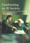 Confronting an Ill Society (David Widgery, General Practice, Idealism and the Chase for Change) by Patrick Hutt, Iona Heath, Roger Neighbour, 9781857759105