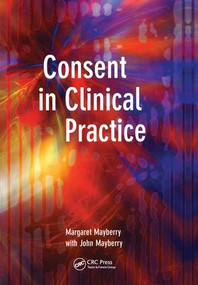 Consent in Clinical Practice by Margaret Mayberry, John Mayberry, 9781857758047