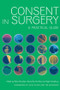 Consent in Surgery (A Practical Guide) by Roba Khundkar, Silva Samantha De, Rajat Chowdury, 9781846193668