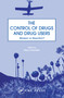 The Control of Drugs and Drug Users (Reason or Reaction?) by Ross Coomber, 9789057021886