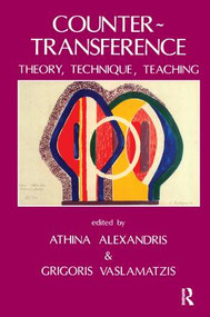 Countertransference (Theory, Technique, Teaching) by Athina Alexandris, Grigoris Vaslamatzis, 9781855750289