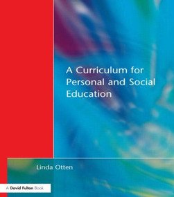 Curriculum for Personal and Social Education by Linda Otten, 9781853465963