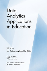 Data Analytics Applications in Education by Jan Vanthienen, Kristof De Witte, 9781032096292