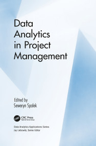Data Analytics in Project Management by Seweryn Spalek, 9781032094526