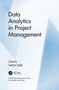 Data Analytics in Project Management by Seweryn Spalek, 9781032094526