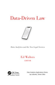 Data-Driven Law (Data Analytics and the New Legal Services) by Edward J. Walters, 9781032095004