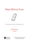 Data-Driven Law (Data Analytics and the New Legal Services) by Edward J. Walters, 9781032095004