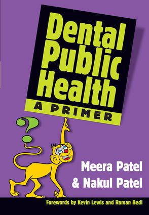 Dental Public Health (A Primer) by Patel Meera, Patel Nakul, 9781857756470