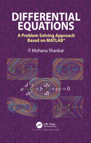 Differential Equations (A Problem Solving Approach Based on MATLAB) by P. Mohana Shankar, 9780367781378