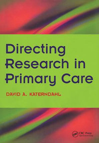 Directing Research in Primary Care (Bk. 2, Going Clinical) by David A. Katerndahl, Kenneth M. Boyd, 9781846190285