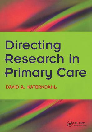Directing Research in Primary Care (Bk. 2, Going Clinical) by David A. Katerndahl, Kenneth M. Boyd, 9781846190285