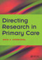 Directing Research in Primary Care (Bk. 2, Going Clinical) by David A. Katerndahl, Kenneth M. Boyd, 9781846190285