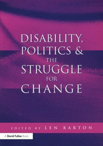 Disability, Politics and the Struggle for Change by Len Barton, 9781853468094