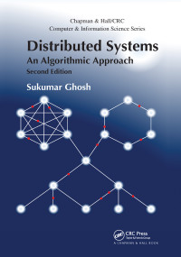 Distributed Systems (An Algorithmic Approach, Second Edition) by Sukumar Ghosh, 9780367659127