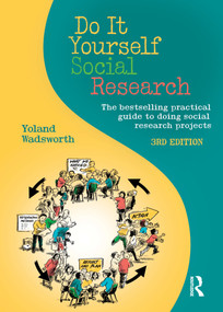 Do It Yourself Social Research (The bestselling practical guide to doing social research projects) by Yoland Wadsworth, 9781742370637