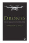 Drones (Safety Risk Management for the Next Evolution of Flight) - 9780367669898 by Harrison G. Wolf, Harrison Wolf, 9780367669898