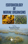 Ecotoxicology of Marine Organisms by Bernardo Duarte, Maria Isabel Violante Caçador, 9780367779238