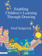 Enabling Children's Learning Through Drawing by Fred Sedgwick, 9781853468360