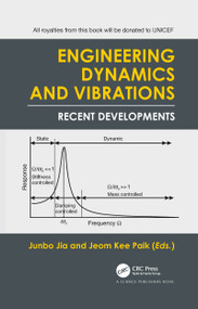 Engineering Dynamics and Vibrations by Junbo Jia, Jeom Kee Paik, 9780367780449