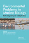 Environmental Problems in Marine Biology (Methodological Aspects and Applications) by Tamara Garcia Barrera, Jose Luis Gomez Ariza, 9780367782139