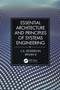Essential Architecture and Principles of Systems Engineering by Charles Dickerson, Siyuan Ji, 9781032100968