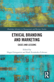 Ethical Branding and Marketing (Cases and Lessons) by Hagai Gringarten, Raúl Fernández-Calienes, 9780367786472