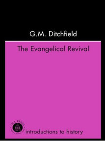 The Evangelical Revival by G.M. Ditchfield, 9781857284812