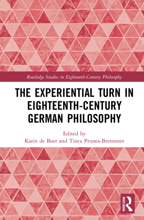 The Experiential Turn in Eighteenth-Century German Philosophy - 9781032002859 by Karin de Boer, Tinca Prunea-Bretonnet, 9781032002859